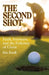 The Second Shot: Faith, Fairways, and the Follower of Christ by Eric Ewell