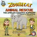Zoobitat Animal Rescue: The African Savanna Elephant: A STEM Accredited Animal and Nature Adventure for Early Readers by Ryan W. Smith