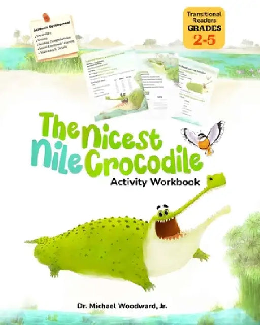 The Nicest Nile Crocodile Activity Workbook by Michael Woodward