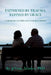 Patterned by Trauma Refined by Grace by Jevona Maniex