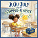 Juju July and the Zapple-Flapple by Jevona Maniex, Khan
