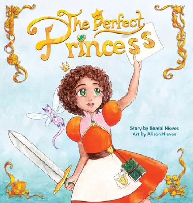 The Perfect Prince(ss) by Bambi Nieves, Alison Nieves, Brooke Vitale