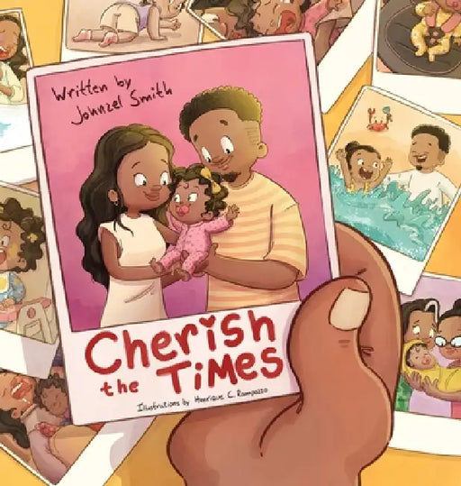 Cherish the Times by Johnzel Smith, Henrique C. Rampazzo