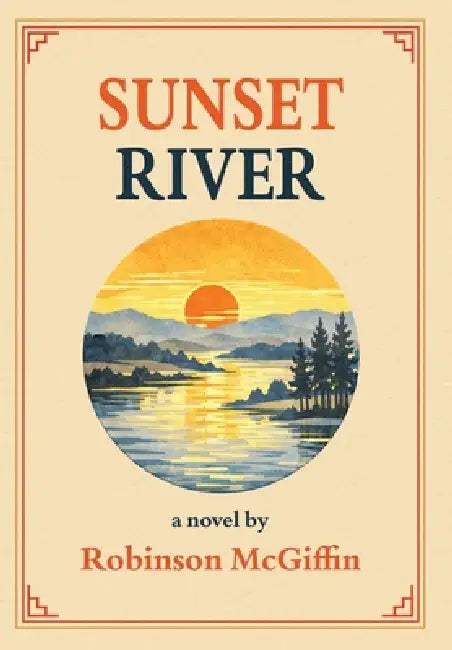 Sunset River by Robinson McGiffin