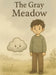 The Gray Meadow by Eric Brown