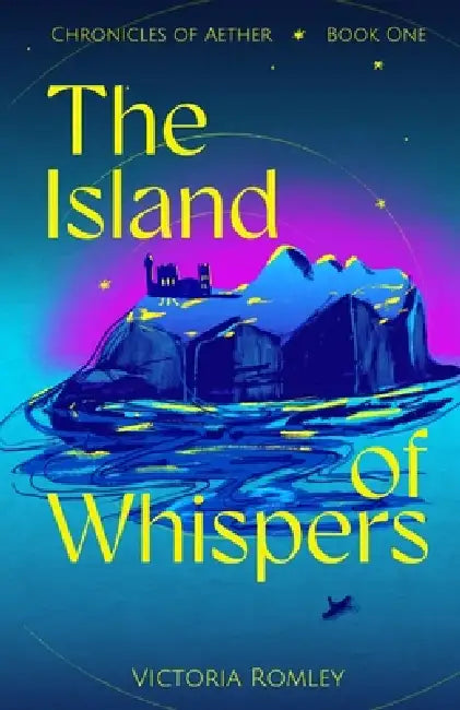 The Island of Whispers by Victoria Romley