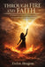 Through Fire and Faith by Evelyn Abiagom
