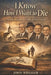 I Know How I Want to Die: A Family's Legacy of Faith and Providence by John L. Wheeler