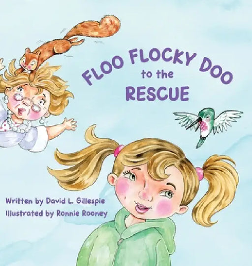 Floo Flocky Doo to the Rescue by David L. Gillespie, Ronnie Rooney