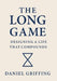 The Long Game: Designing A Life That Compounds by Daniel Griffing