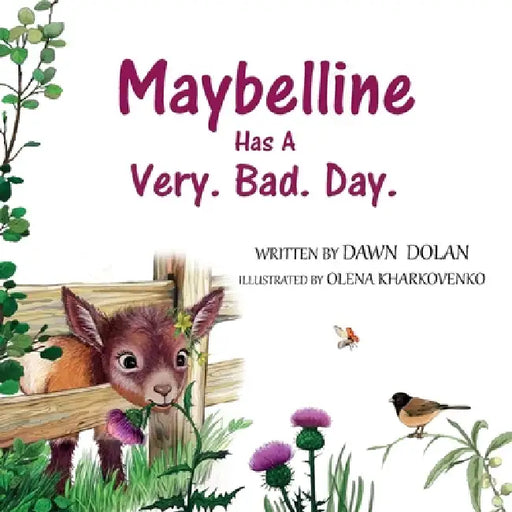 Maybelline Has A Very. Bad. Day by Dawn Dolan, Olena Kharkovenko