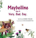 Maybelline Has A Very. Bad. Day. by Dawn Dolan, Olena Kharkovenko