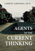 Agents of the Current Thinking by Christy Leppanen, Christy Leppanen, Christy Leppanen