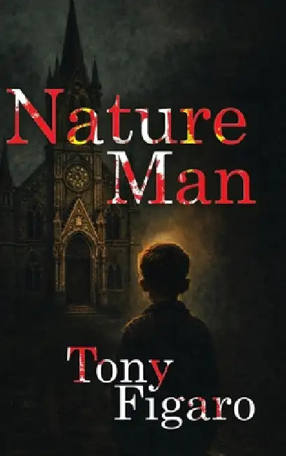 Nature Man by Tony Figaro
