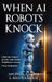 When AI Robots Knock: Chart the Future of Jobs with Global Trailblazers Across 9 Key Industries by Anupriya Ramraj, Avanti Ramraj