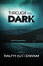 Through the Dark by Ralph Cottenham