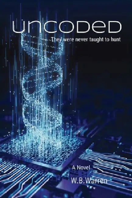 Uncoded by William B. Warren