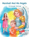 Marshall and His Angels - Archangel Michael by Leslie Friedel, Natalia Logvanova