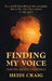 Finding My Voice by Heidi Craig