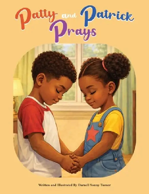 Patty and Patrick Prays by Darnell Sonny Turner