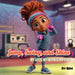 Jump, Swing, and Shine! My Locs, My Moves, My Time by Sha4 LLC, Sharyah D. Clark, Sanayah B. Clark