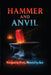 Hammer and Anvil: Forged in Fire, Bound by Ice by Jordan Thomas, Daryl Mallet
