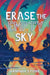 Erase The Empty Sky by Hannah Stone