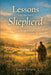 Lessons From The Shepherd: 30 Days in Psalm 23 by Jared Dyson