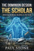 The Dominion Design: The Scholar by Paul Stone, Ai Generated