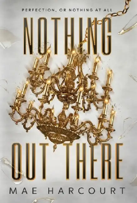 Nothing Out There by Mae Harcourt