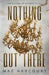 Nothing Out There by Mae Harcourt