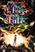 To Forge a Fate by Bella-Lucia Baker