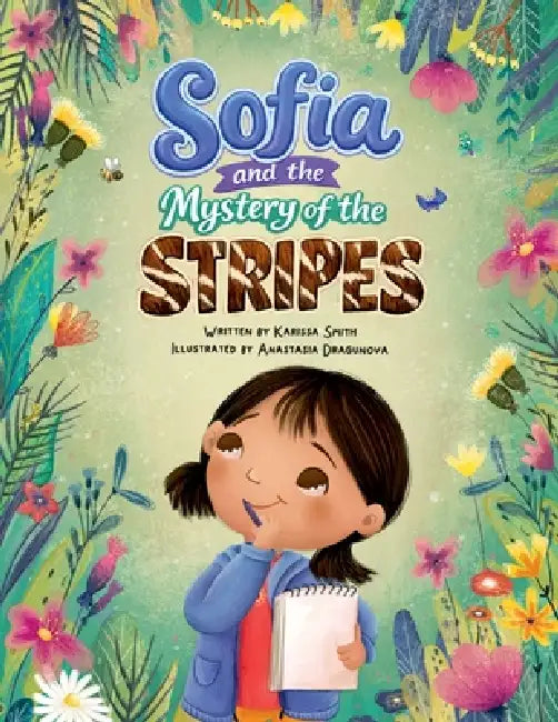 Sofia and the Mystery of the Stripes by Karissa Smith, Anastasia Dragunova