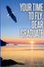Your Time To Fly, Dear Graduate by Jack D. Knutson