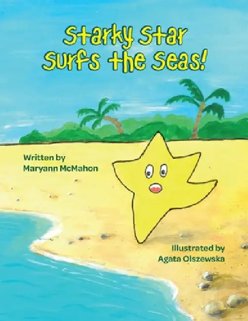 Starky Star Surfs the Seas! by Maryann McMahon, Agata Olszewska