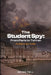 The Student Spy: From Paris to Tehran by Brian Tell