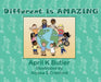 Different is AMAZING by April K. Butler, Alyssa S. Cranford