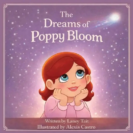 The Dreams of Poppy Bloom by Laney Tait, Alexis Castro