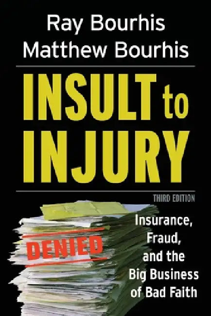 Insult to Injury by Ray Bourhis, Matthew Bourhis