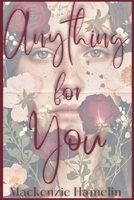 Anything for You by MacKenzie Hamelin