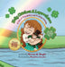 Kelly Catches A Leprechaun: A Tale of Friendship and Problem Solving by Karen Boyle, Madeline Secules