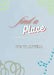 Find A Place: (A Moment of Quiet Reflection) by Va Rivera