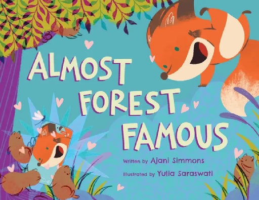 Almost Forest Famous by Ajani Simmons, Yulia Saraswati