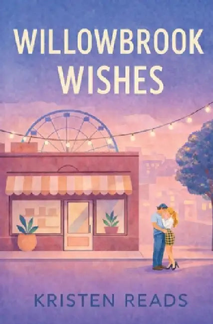 Willowbrook Wishes by Kristen Reads
