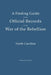 A Finding Guide to the Official Records of the War of the Rebellion: Volume II: North Carolina by Thomas R. Long