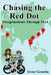 Chasing the Red Dot: Peregrinations Through 2024 by Irene R. Genelin