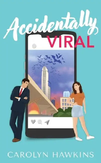 Accidentally Viral by Carolyn Hawkins