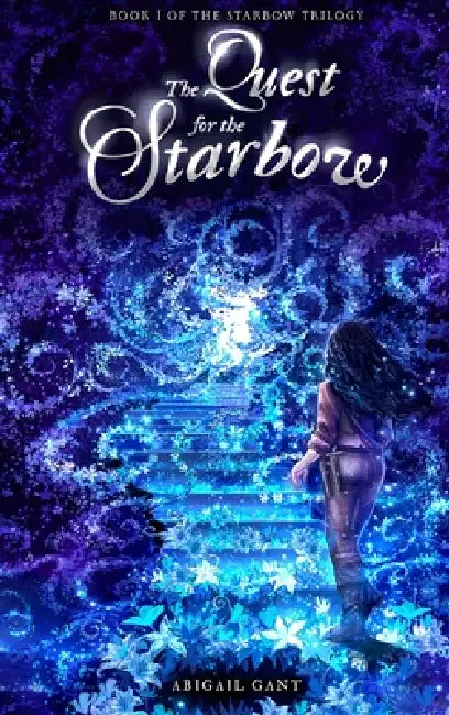 The Quest for the Starbow by Abigail Gant