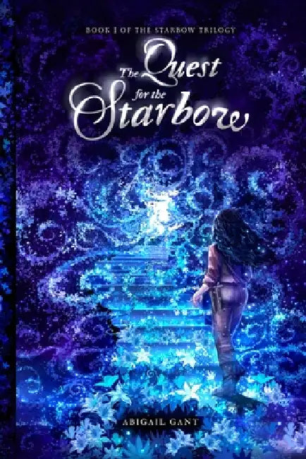 The Quest for the Starbow by Abigail Gant