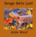 Drogo Gets Lost by Katie Ward, Steve Kabe